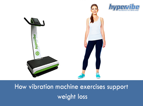 How-vibration-machine-exercises-support-weight-loss.jpg